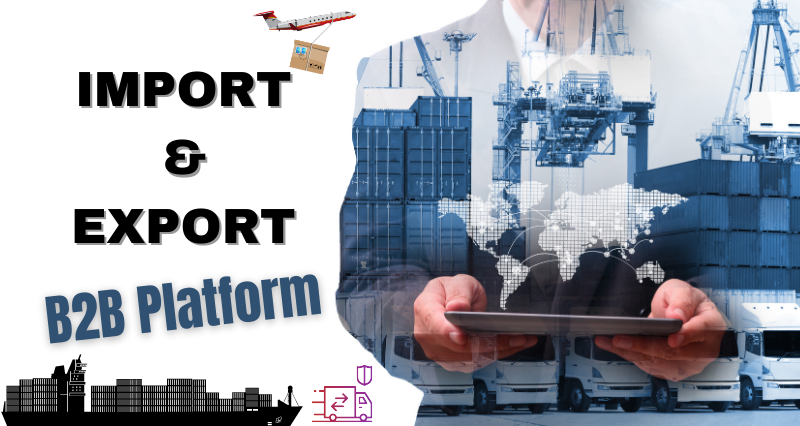 Import and Export B2B Platform